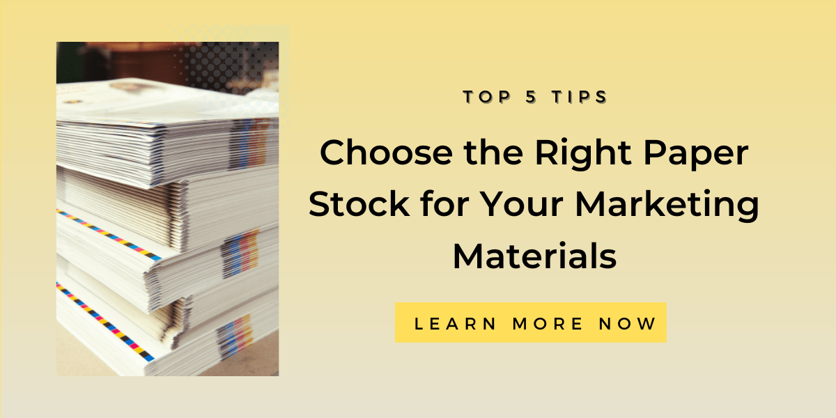 Choose the right paper stock